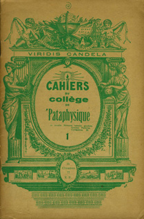 Cahiers du Collège de ’Pataphysique n° 1