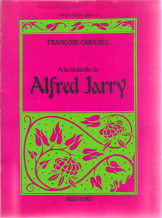 A la recherche d'Alfred Jarry