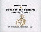 Blonde enfant d'Astarté, éloge de l'échalote