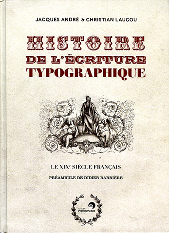 Histoire de l'écriture typographique, le 19e siècle français