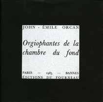 Orgiophantes de la chambre du fond