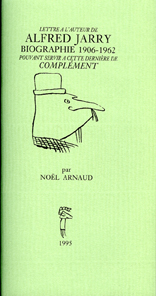 Lettre à l’auteur de Alfred Jarry, biographie 1966-1962