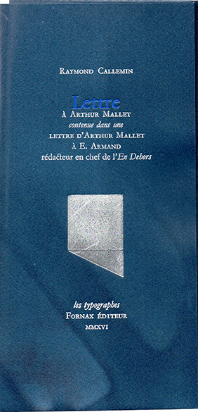 Raymond Callemin, Lettre à Arthur Mallet