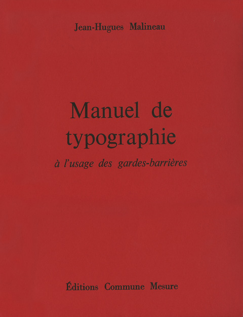 Manuel de typographie à l'usage des gardes-barrières